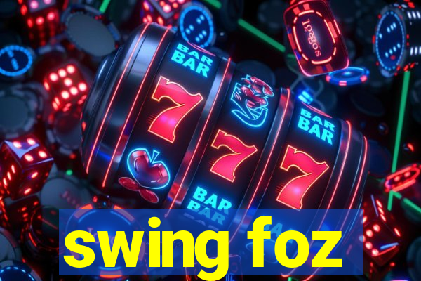 swing foz